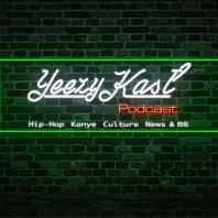 YeezyKast - A podcast for the culture by some geeks