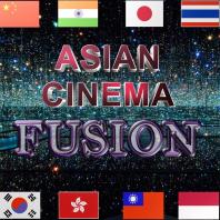 ASIAN CINEMA FUSION