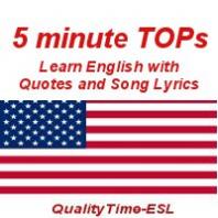 5-minute TOPs - Songs and Quotes to Learn English