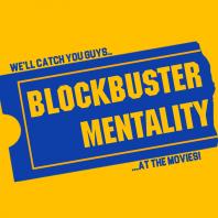 Blockbuster Mentality
