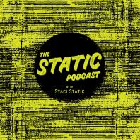 The Static Podcast