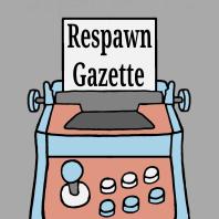 Respawn Gazette