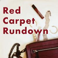 Red Carpet Rundown