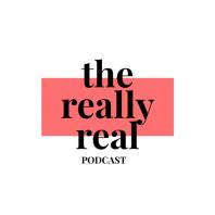 Really Real Podcast