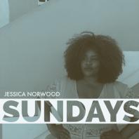 Sundays with Jessica Norwood