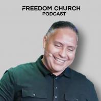 Freedom Church Podcast