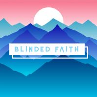 Blinded Faith