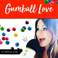 Gumball Love Podcast