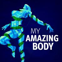 My Amazing Body