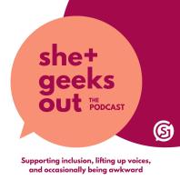 She+ Geeks Out Podcast