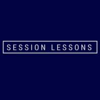 Session Lessons