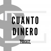 Cuanto Dinero Podcast