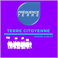 Terre Citoyenne • Fréquence Terre - La Radio Nature