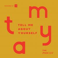 Tell Me About Yourself Podcast