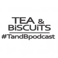 Tea and Biscuits the Podcast