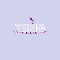 TBMG Podcast