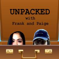 UNPACKED with Frank and Paige