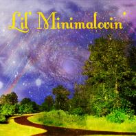 Lil' Minimalovin's Podcast