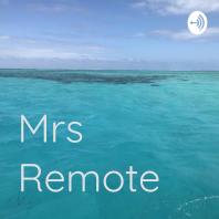 Mrs Remote