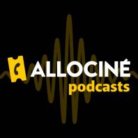 AlloCiné Podcasts