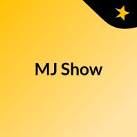 MJ Show