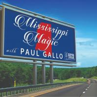 Mississippi Magic with Paul Gallo