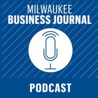 Milwaukee Business Journal Podcast