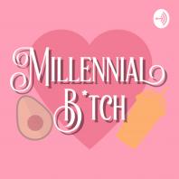 Millennial Bitch