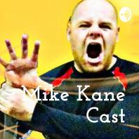 Mike Kane Cast