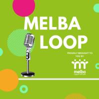 Melba Loop Podcast