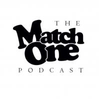 Match One Podcast