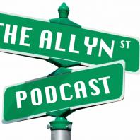 The Allyn St. Podcast