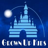Grown Up Kids: A Disney Podcast