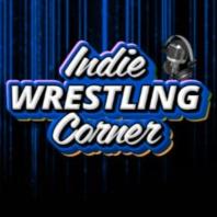 Indie Wrestling Corner