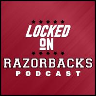 Locked On Razorbacks - Daily Podcast On Arkansas Razorbacks Football & Basketball