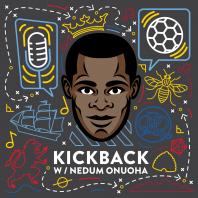 Kickback with Nedum