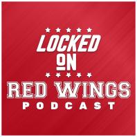 Locked On Red Wings - Daily Podcast On The Detroit Red Wings