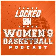 Locked On Women's Basketball – Daily Podcast On The WNBA