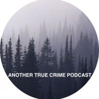 Another True Crime Podcast
