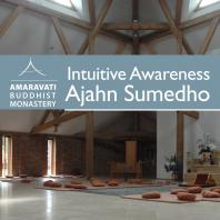 Intuitive Awareness by Ajahn Sumedho