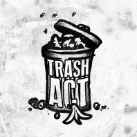 Trash Act Podcast