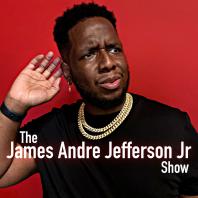 The James Andre Jefferson Jr. Show