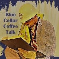 Blue Collar Coffee Talk 