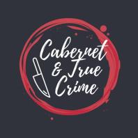 Cabernet & True Crime