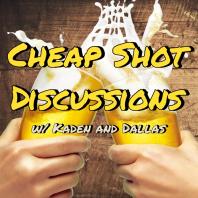 Cheap Shot Discussions