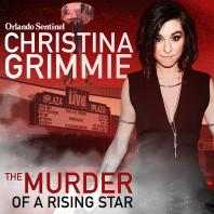 Christina Grimmie: The Murder of a Rising Star