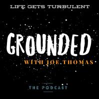 Grounded With Joe Thomas