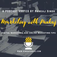 Marketing with Pankaj