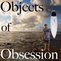 Objects of Obsession with Jon Pyzel