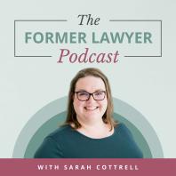 The Former Lawyer Podcast